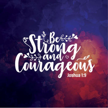 Be Strong & Courageous - Fridge Magnets