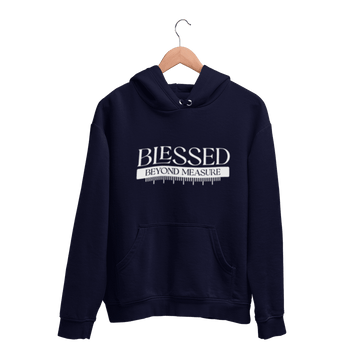 Blessed Beyond Measure - Hoodie