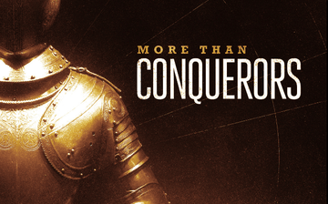 More than Conquerors